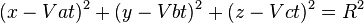 (x-Vat)^{2}+(y-Vbt)^{2}+(z-Vct)^{2}=R^{2}\,